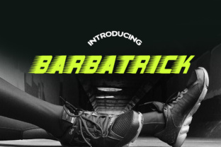 Barbatrick: A Bold Font for Dynamic Campaigns
