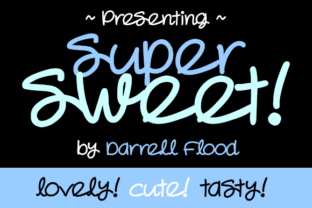Super Sweet Font: A Loose Marker Script for Craft Projects
